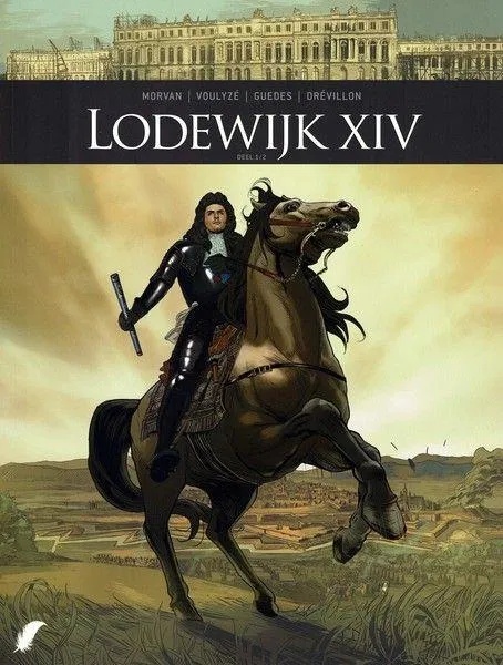 Zij Schreven Geschiedenis 7 Lodewijk XIV 1/2