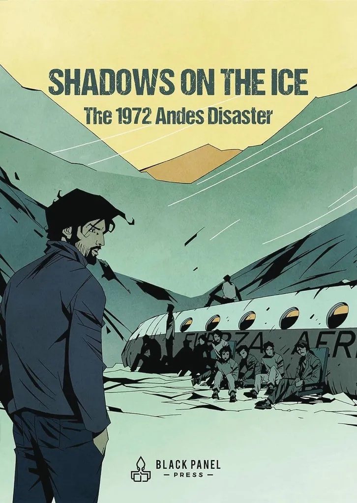 SHADOWS ON THE ICE 1972 ANDES DISASTER