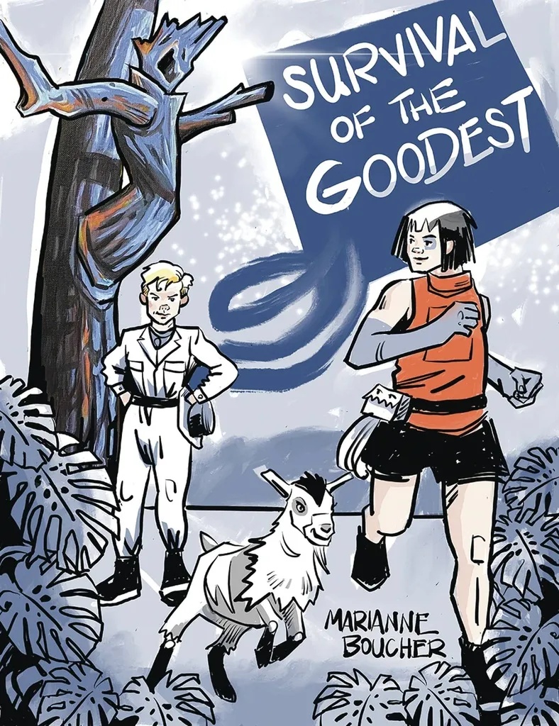 SURVIVAL OF THE GOODEST