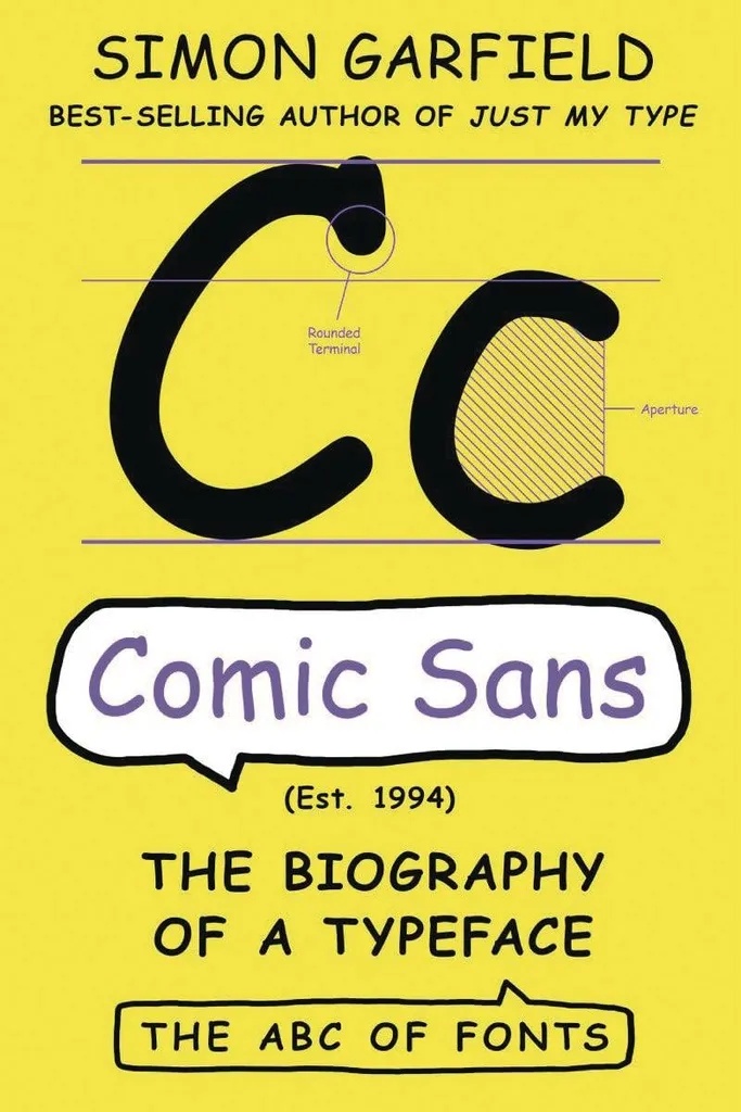 COMIC SANS THE BIOGRAPHY OF A TYPEFACE
