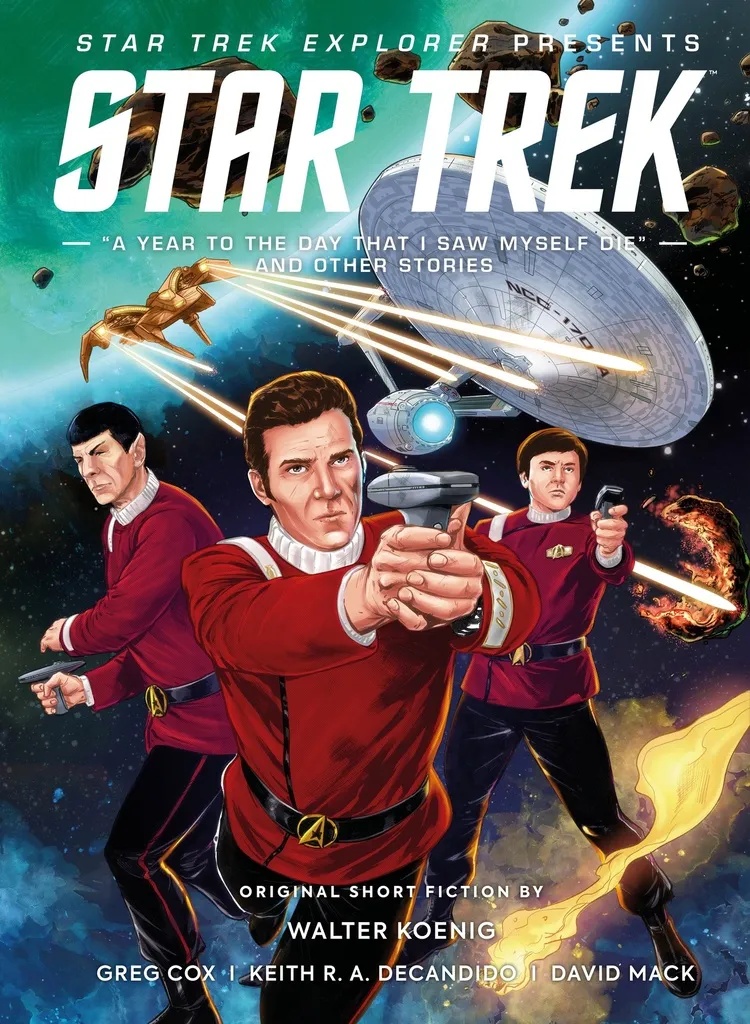 STAR TREK EXPLORER YEAR TO DAY SAW MYSELF DIE