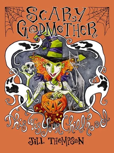 SCARY GODMOTHER THIS WAS YOUR CHILDHOOD COMPENDIUM