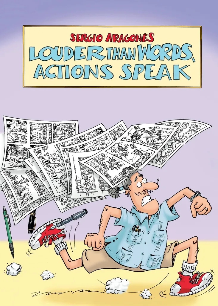 LOUDER THAN WORDS ACTIONS SPEAK