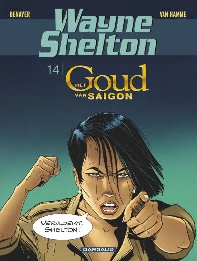 Wayne Shelton 14 Het Goud uit Saigon