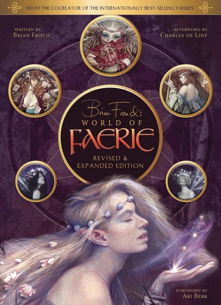 BRIAN FROUDS WORLD OF FAERIE REVISED & EXPANDED