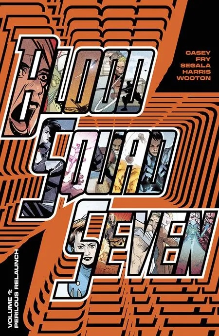 BLOOD SQUAD SEVEN 1 PERILOUS RELAUNCH (MR)