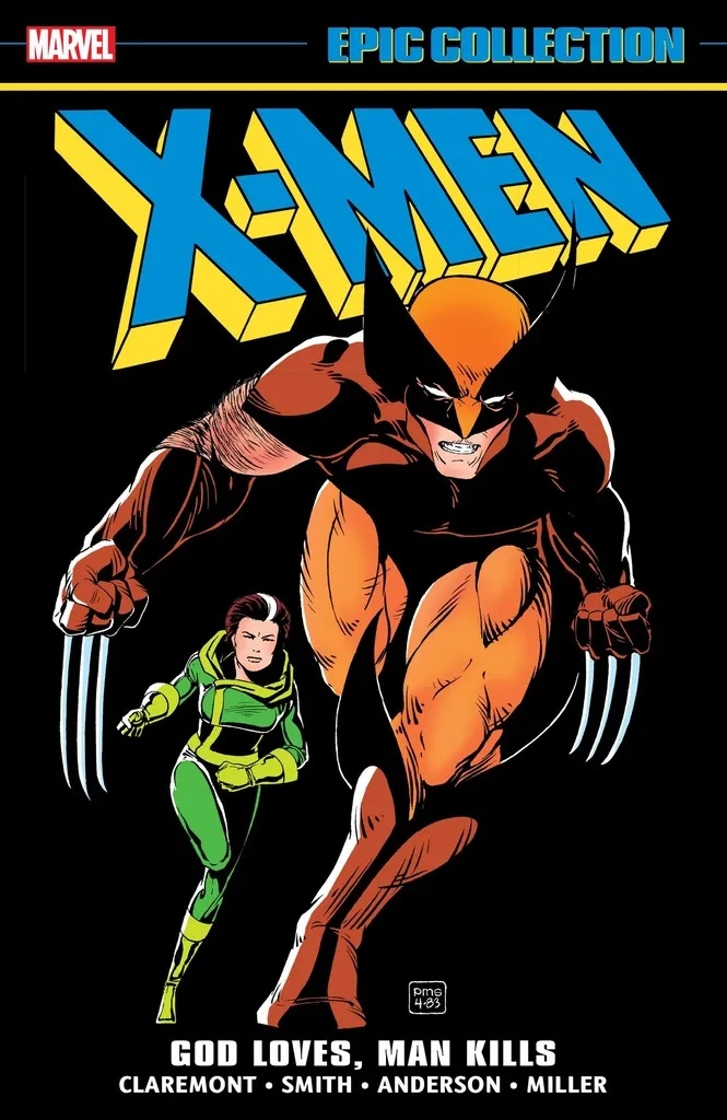 X-MEN EPIC COLLECTION 10 GOD LOVES MAN KILLS