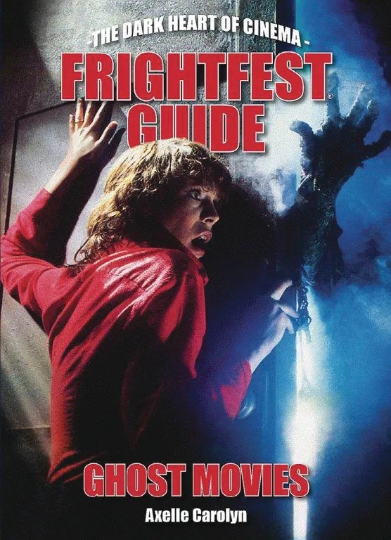 FRIGHTFEST GUIDE TO GHOST MOVIES