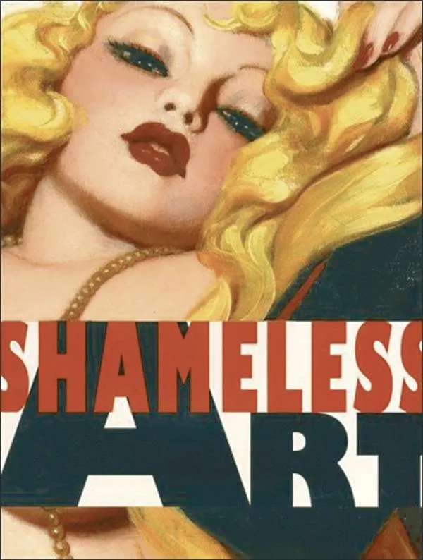 SHAMELESS ART 20TH CENT GENRE ARTIST DEFINED IT