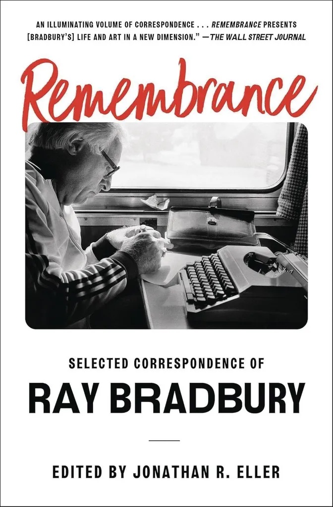 REMEMBRANCE RAY BRADBURY