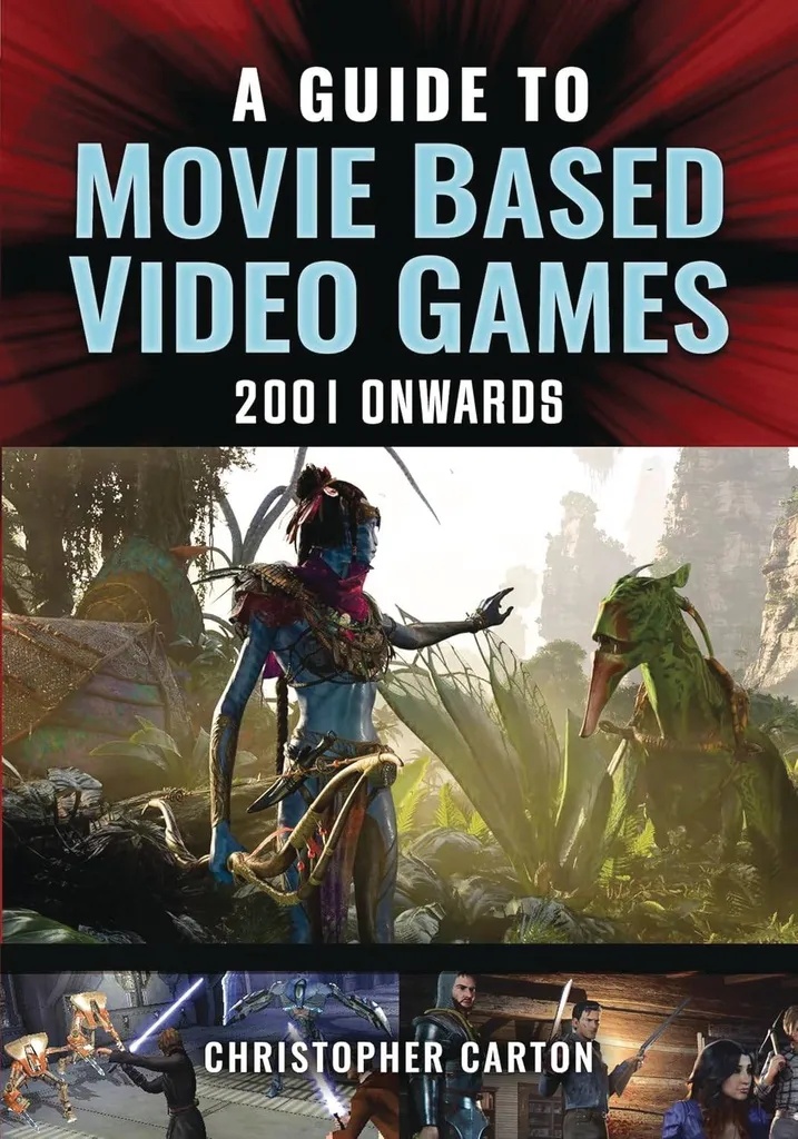 GUIDE TO MOVIE BASED VIDEO GAMES 2001 ONWARDS