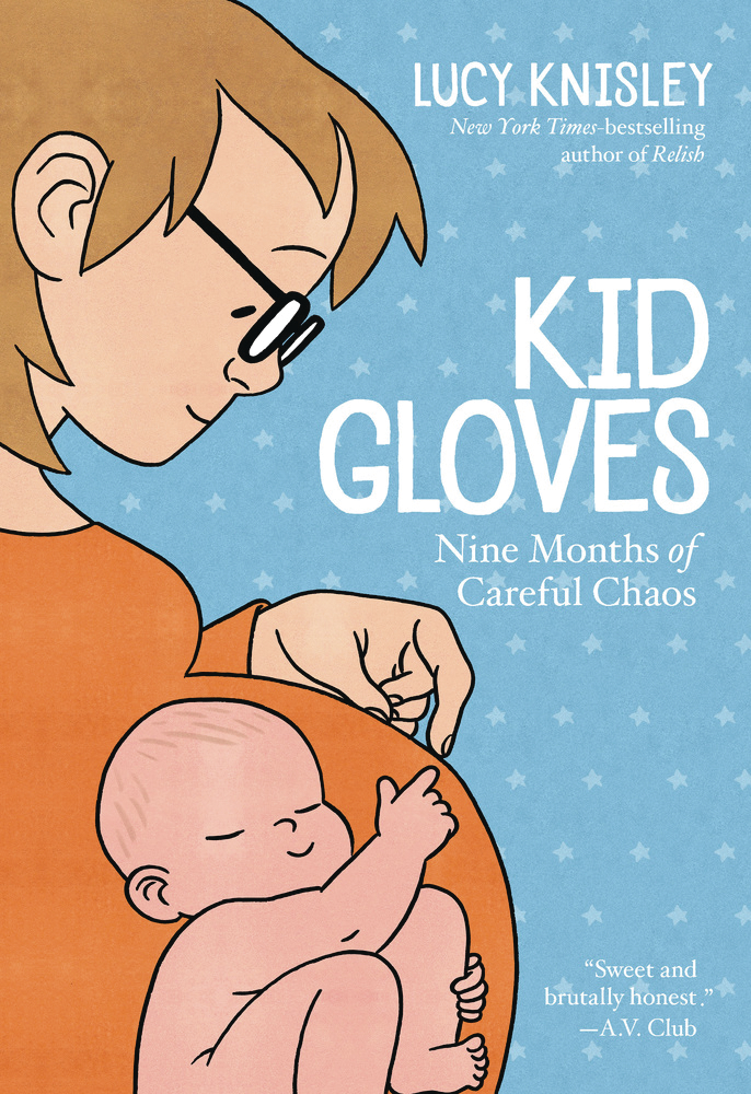 KID GLOVES NINE MONTHS OF CAREFUL CHAOS