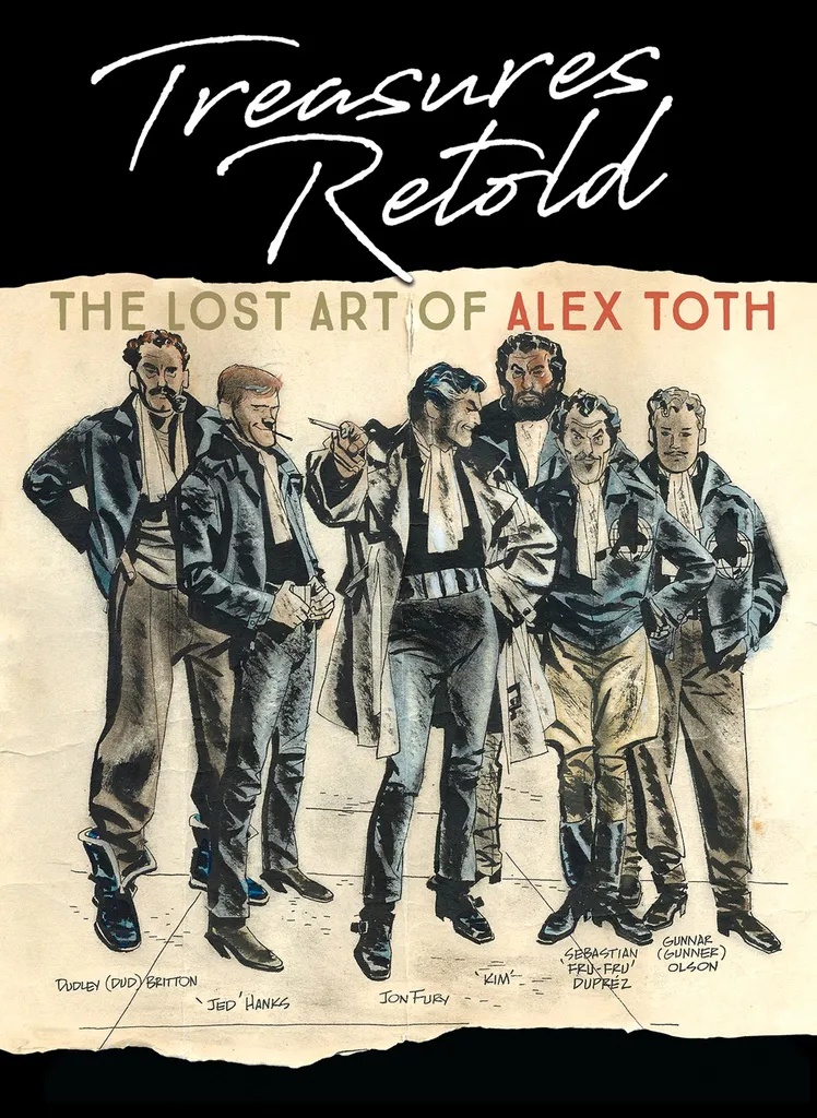 TREASURES RETOLD THE LOST ART OF ALEX TOTH
