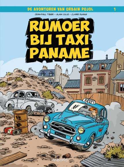 Avonturen van Urbain Pujol 1 Rumoer bij Taxi Paname