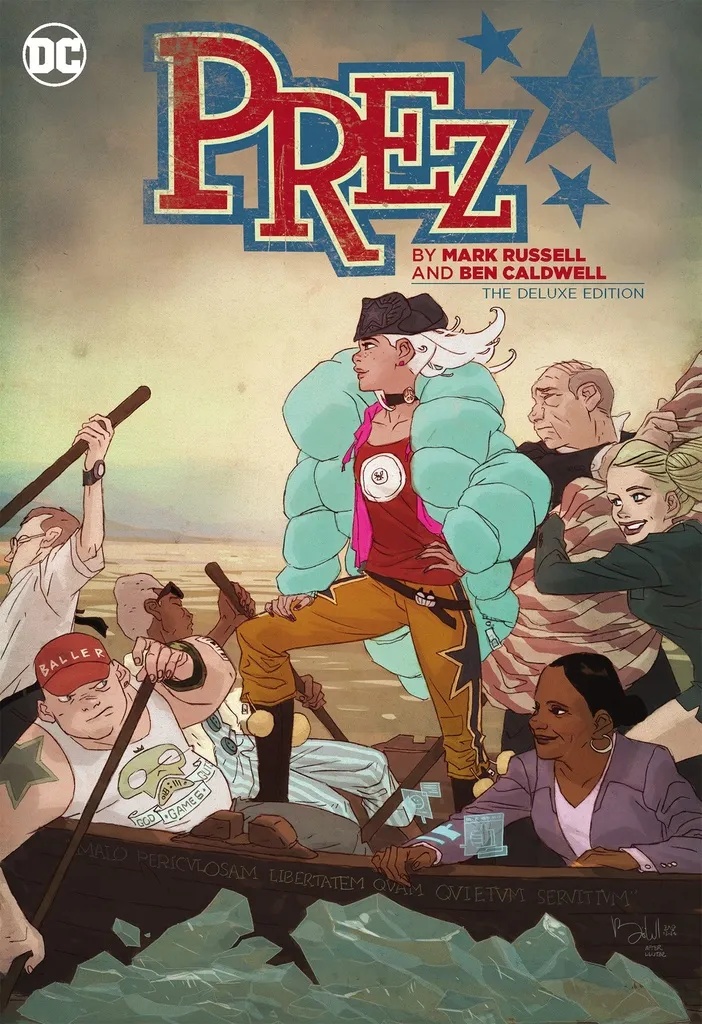 PREZ BY MARK RUSSELL AND BEN CALDWELL THE DELUXE EDITION