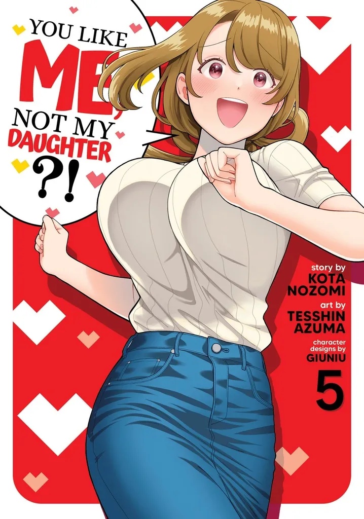 YOU LIKE ME NOT MY DAUGHTER 5