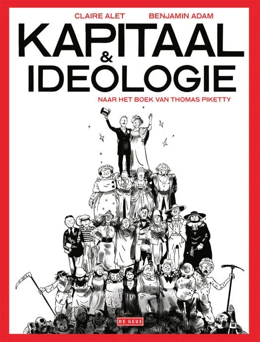 Kapitaal en Ideologie Naar het boek van Thomas Piketty