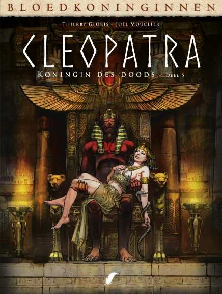 Bloedkoninginnen - Cleopatra 5 De koningin des doods