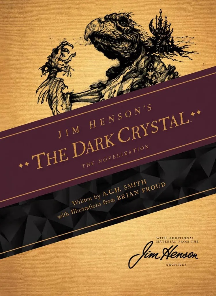 JIM HENSONS DARK CRYSTAL NOVELIZATION