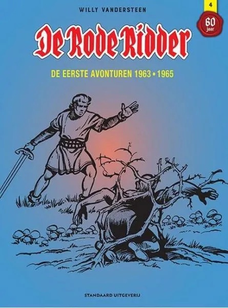 Rode Ridder 4 Integraal: De eerste avonturen 1963 - 1965