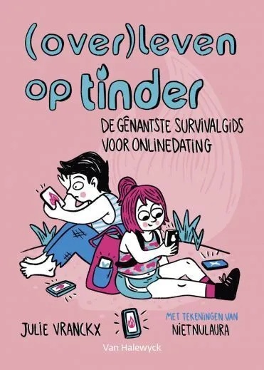 Overleven op Tinder De gênantste survivalgids voor onlinedating