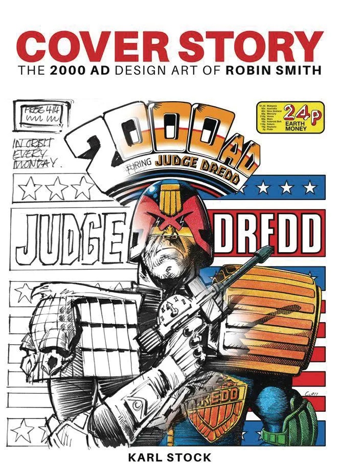 COVER STORY THE 2000 AD DESIGN ART OF ROBIN SMITH
