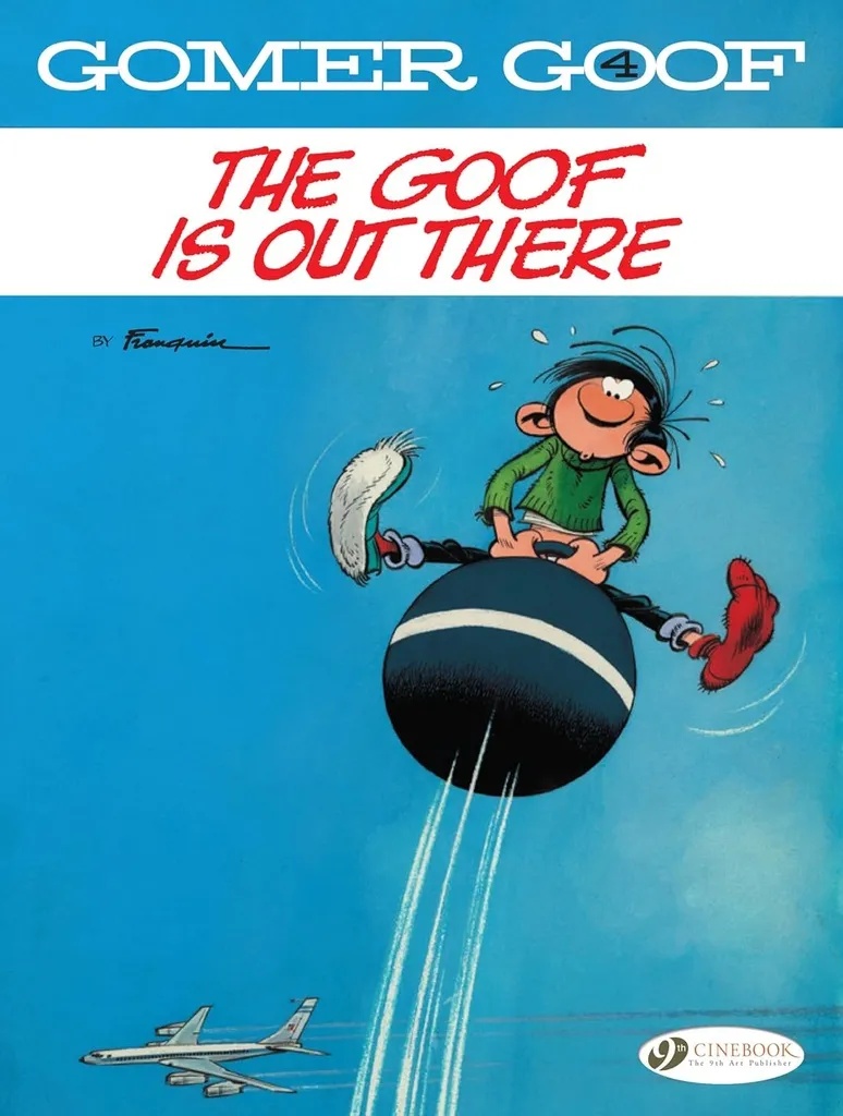 GOMER GOOF 4 THE GOOF IS OUT THERE