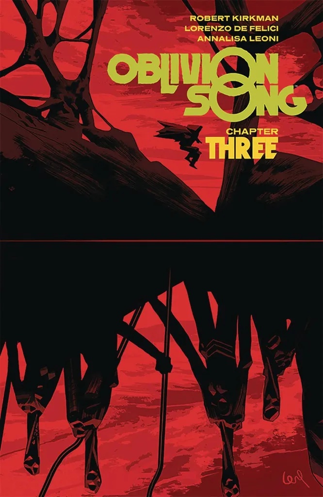 OBLIVION SONG BY KIRKMAN & DE FELICI 3