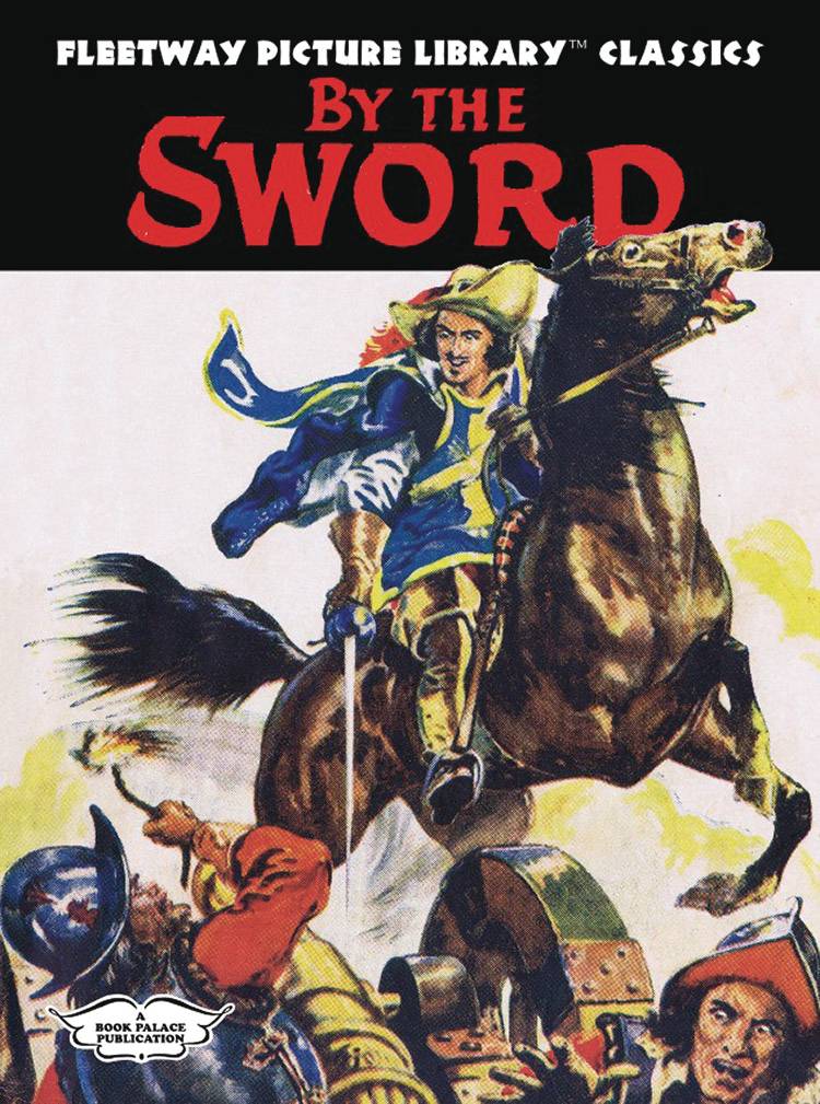 FLEETWAY PICTURE LIBRARY CLASSICS BY THE SWORD