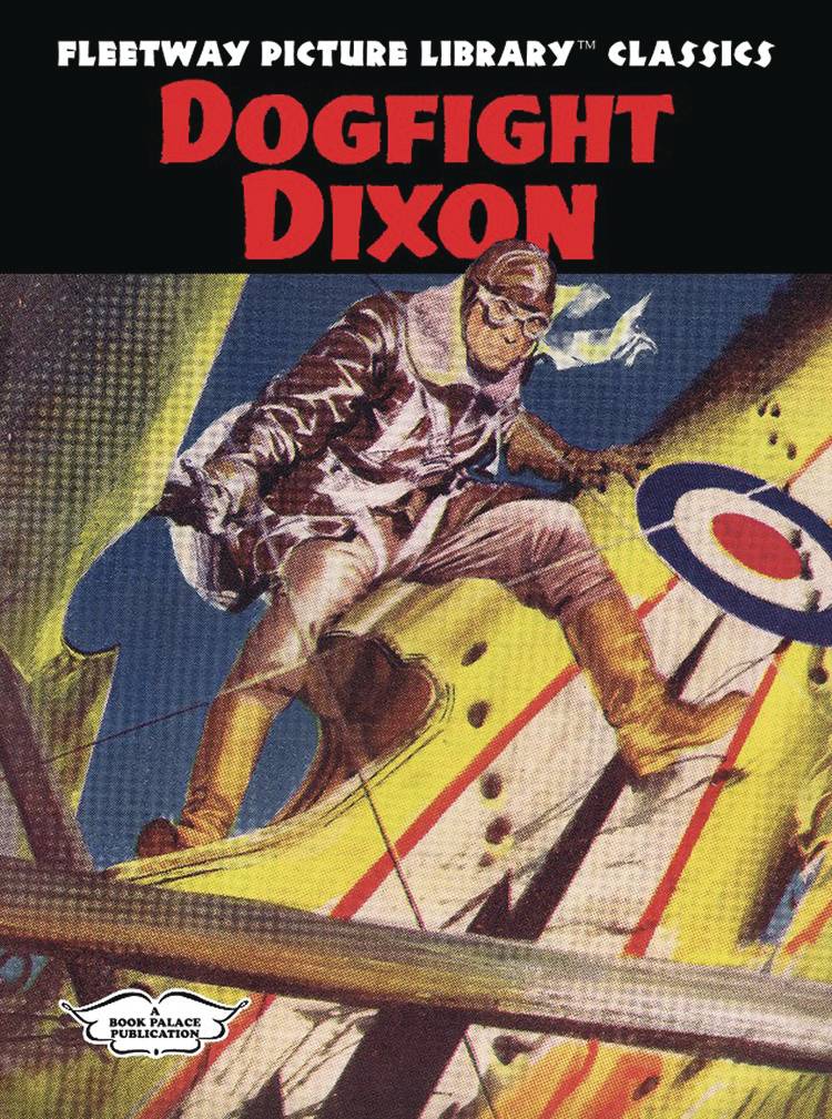FLEETWAY PICTURE LIBRARY CLASSICS DOGFIGHT DIXON