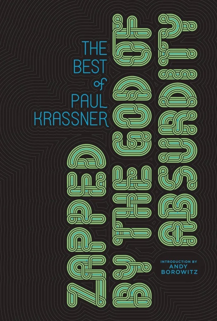 ZAPPED BY GOD OF ABSURDITY BEST PAUL KRASSNER