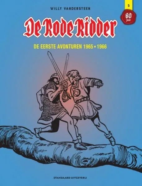 Rode Ridder 5 Integraal: De Eerste Avonturen 1965-1966