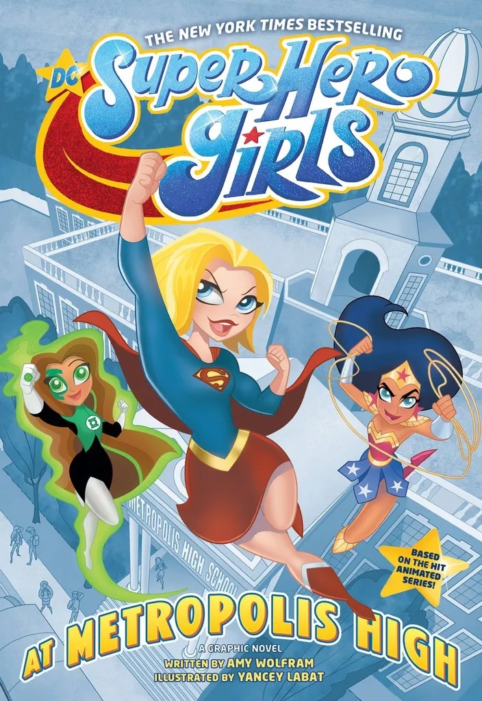 DC SUPER HERO GIRLS AT METROPOLIS HIGH