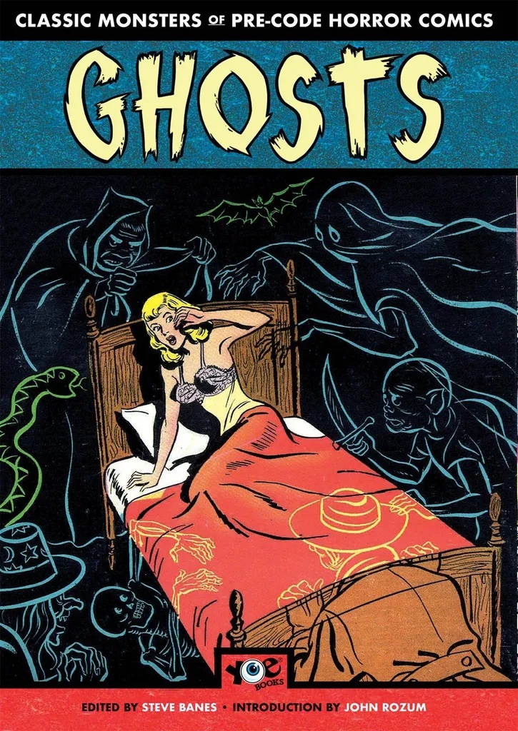 GHOSTS CLASSIC MONSTERS OF PRE-CODE HORROR COMICS