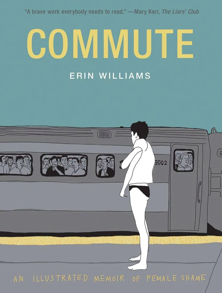 COMMUTE ILLUSTRATED MEMOIR OF FEMALE SHAME