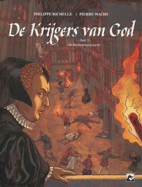 Krijgers van God 5 De Bartholomeusnacht