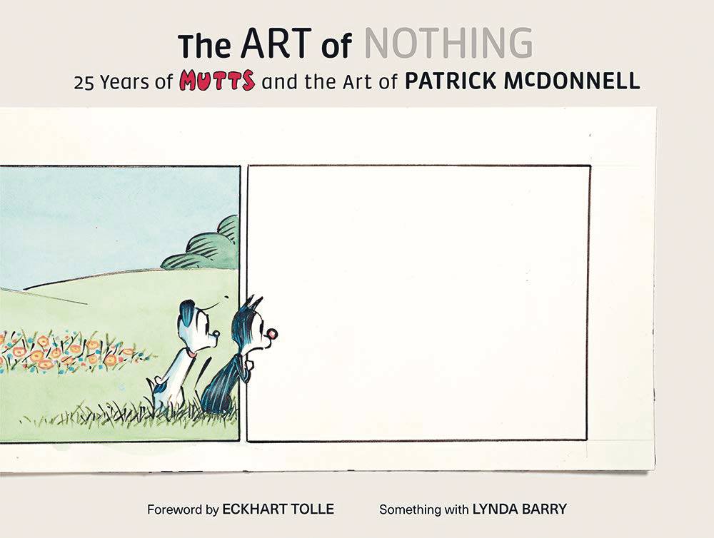 ART OF NOTHING 25 YEARS MUTTS & ART OF PATRICK MCDONNELL