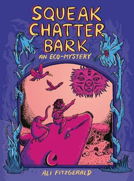 SQUEAK CHATTER BARK AN ECO MYSTERY