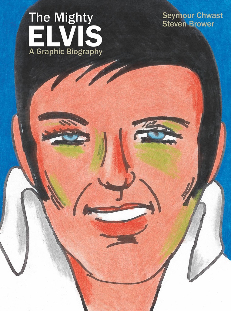 MIGHTY ELVIS A GRAPHIC BIOGRAPHY