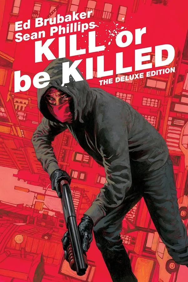 KILL OR BE KILLED DLX ED