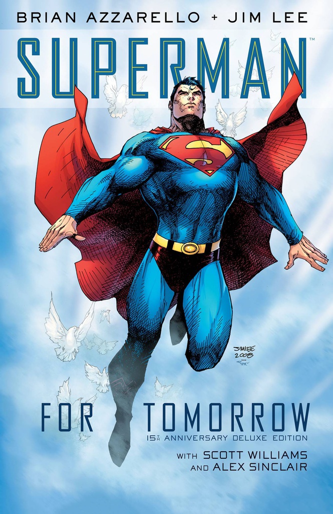 SUPERMAN FOR TOMORROW 15TH ANNIV DLX ED