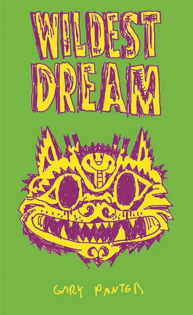 WILDEST DREAM GARY PANTER