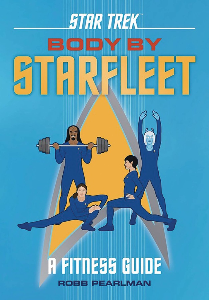 Star Trek BODY BY STARFLEET FITNESS GUIDE