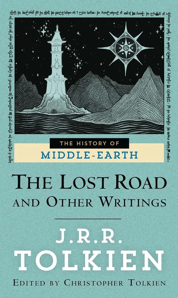HISTORY OF MIDDLE-EARTH THE LOST ROAD