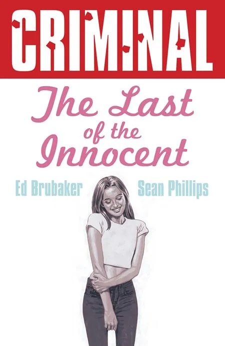 CRIMINAL 6 THE LAST OF THE INNOCENT NEW PRINTING (MR)