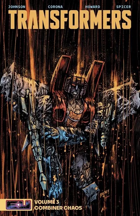 TRANSFORMERS 3 COMBINER CHAOS DANIEL WARREN JOHNSON & MIKE SPICER CVR