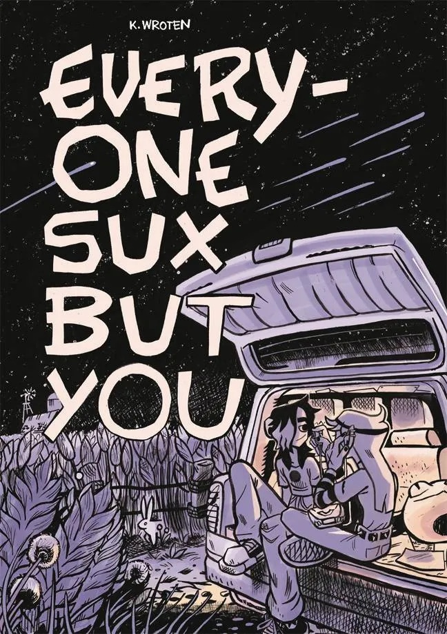 EVERYONE SUX BUT YOU