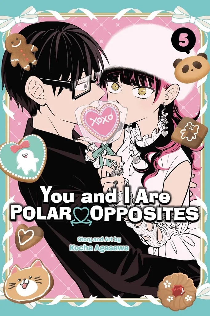 YOU AND I ARE POLAR OPPOSITES 5