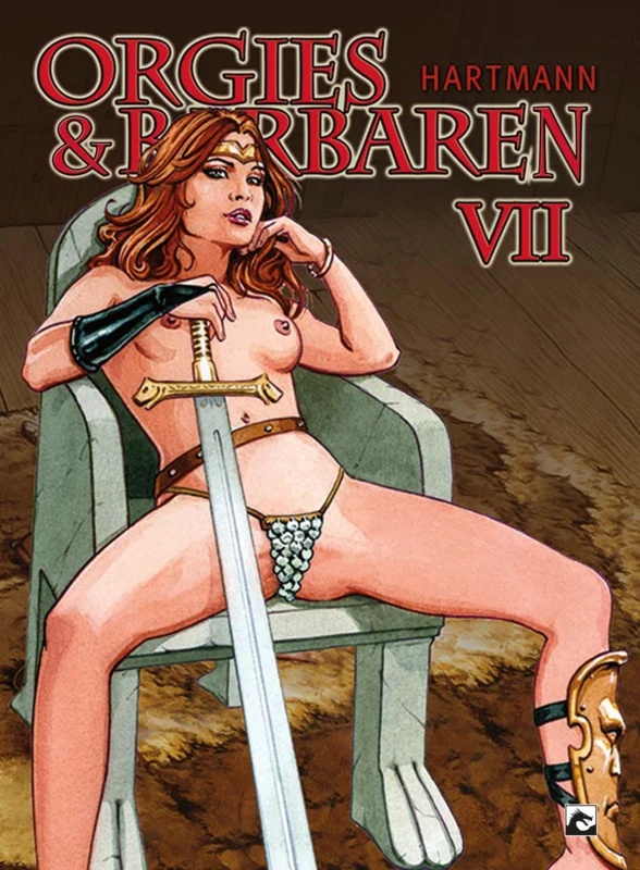 Orgies & Barbaren 7