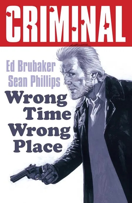 CRIMINAL 7 WRONG TIME WRONG PLACE NEW PRINTING